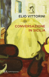Conversazione in Sicilia | Elio Vittorini