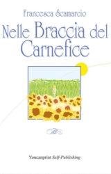 Nelle braccia del carnefice | Francesca Scamarcio