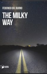 Intervista a Federico Del Buono, autore de “The Milky Way”