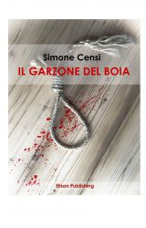 Intervista a Simone Censi, autore de “Il garzone del boia”