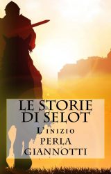 Intervista a Perla Giannotti, autrice de “Le storie di Selot”