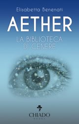 Intervista a Elisabetta Benenati, autrice de “Aether. La biblioteca di cenere”