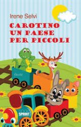 Intervista a Irene Selvi, autrice de “Carotino un paese per piccoli”