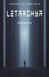 Intervista a Andrea Di Bartolo, autore de “Letarghya”