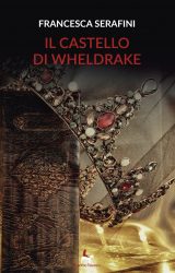 Intervista a Francesca Serafini, autrice de “Il castello di Wheldrake”