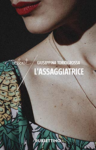 L'assaggiatrice | Giuseppina Torregrossa