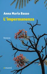 L’impermanenza | Anna Maria Basso