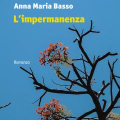 L’impermanenza | Anna Maria Basso