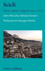 Scicli. Storia, cultura e religione (secc. v-xvi) | Salvo Micciché