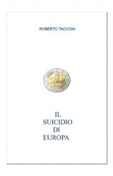 Intervista a Roberto Tacconi, autore de “Il suicidio di Europa”