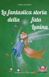 Intervista a Chiara Taormina, autrice de “La fantastica storia della fata Lunina”