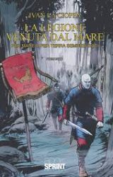 Intervista a Ivan La Cioppa, autore de “La legione venuta dal mare”