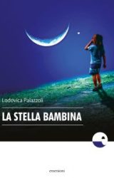 Intervista a Lodovica Palazzoli, autrice de “La stella bambina”