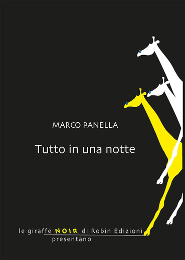 Tutto in una notte | Marco Panella