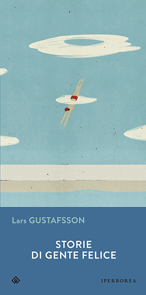 recensione Storie di gente felice | Lars Gustafsson