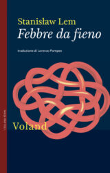 Febbre da fieno | Stanislaw Lem