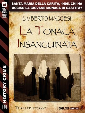 La tonaca insanguinata | Umberto Maggesi