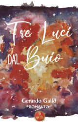 Tre luci al buio | Gerardo Gallo