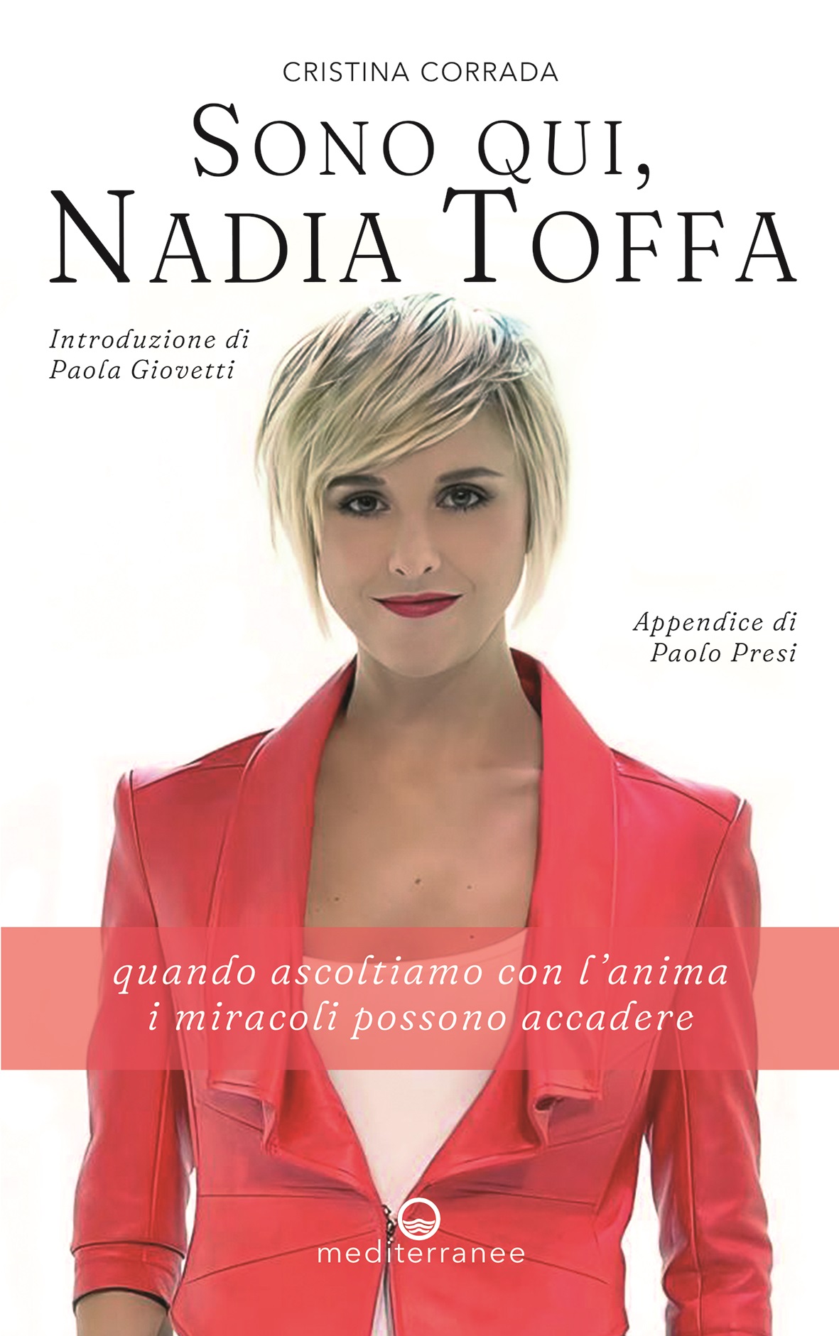 Sono qui, Nadia Toffa