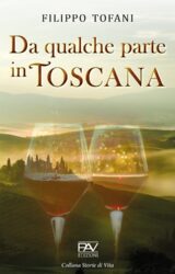 Da qualche parte in Toscana | Filippo Tofani