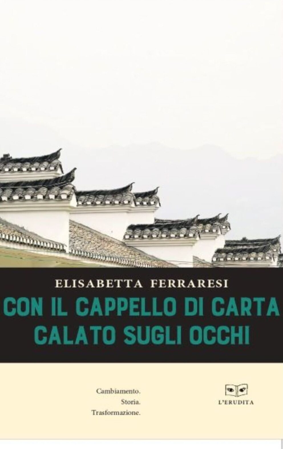 Con il cappello di carta calato sugli occhi | Elisabetta Ferraresi