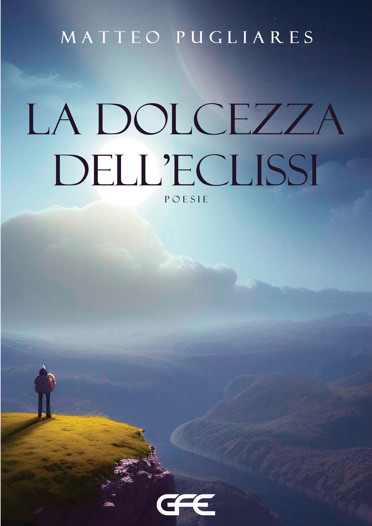 La dolcezza dell’eclissi | Matteo Pugliares