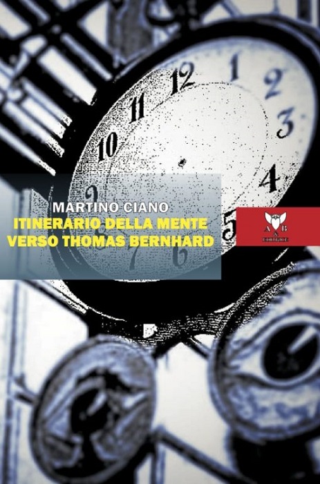 recensione Itinerario della mente verso Thomas Bernhard Martino Ciano