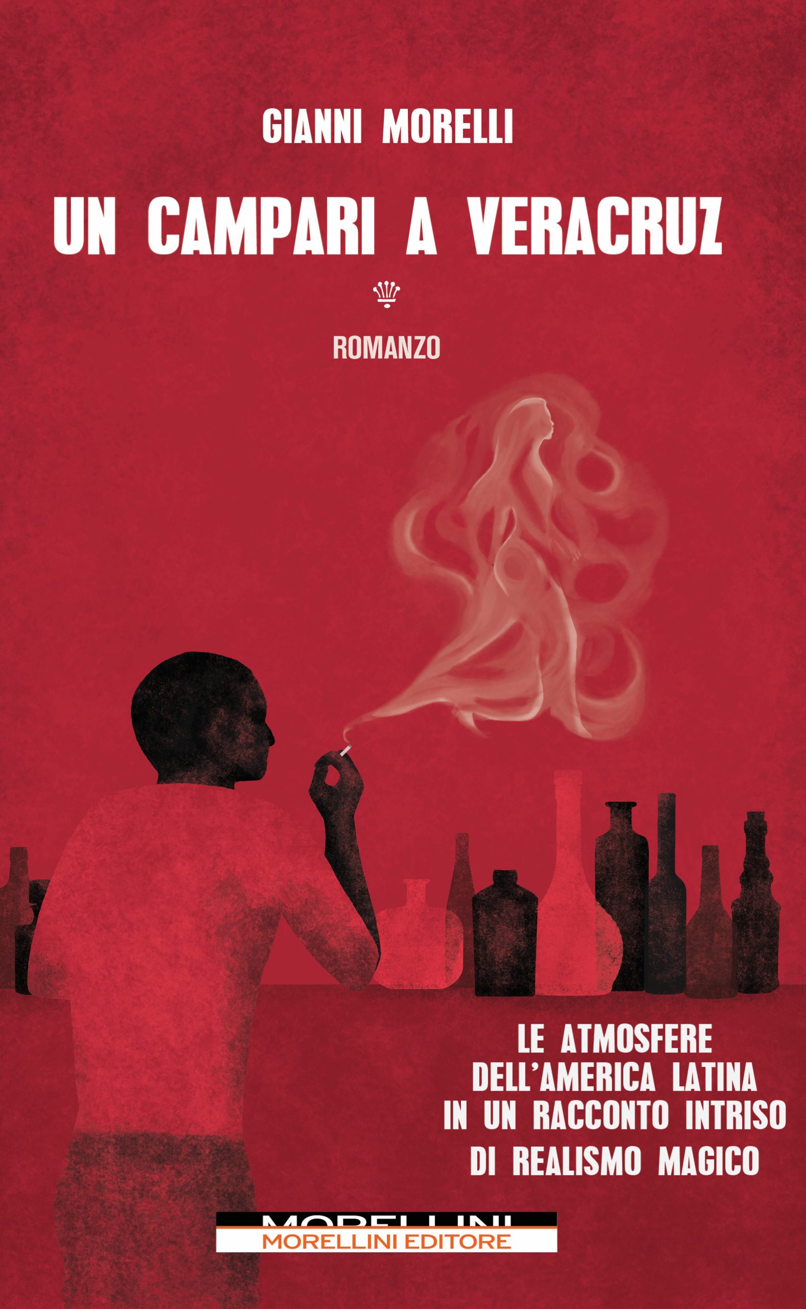 “Un Campari a Veracruz” di Gianni Morelli è un romanzo affascinante, terzo libro di una trilogia latinoamericana, in cui si narra una vicenda al confine tra realtà e sogno, e di un viaggio nato da un’illusione d’amore.