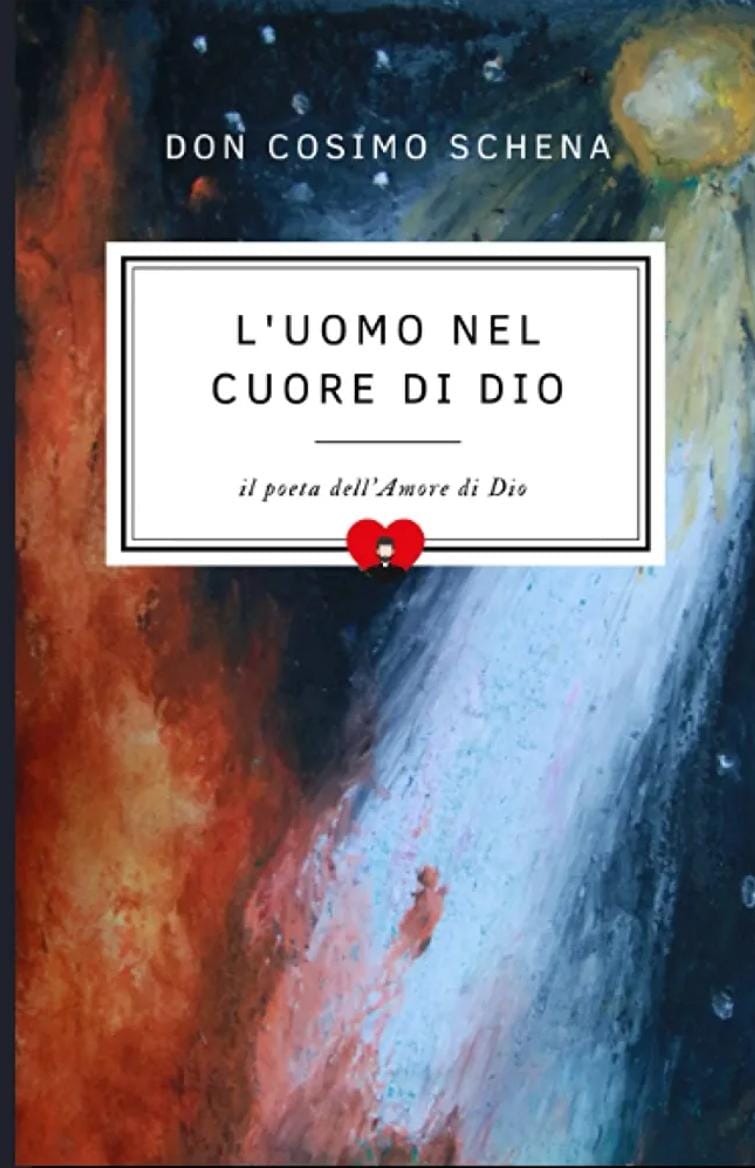 L’uomo nel cuore di Dio | Don Cosimo Schena