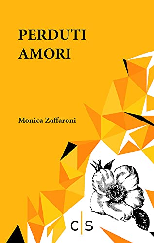 Perduti amori | Monica Zaffaroni