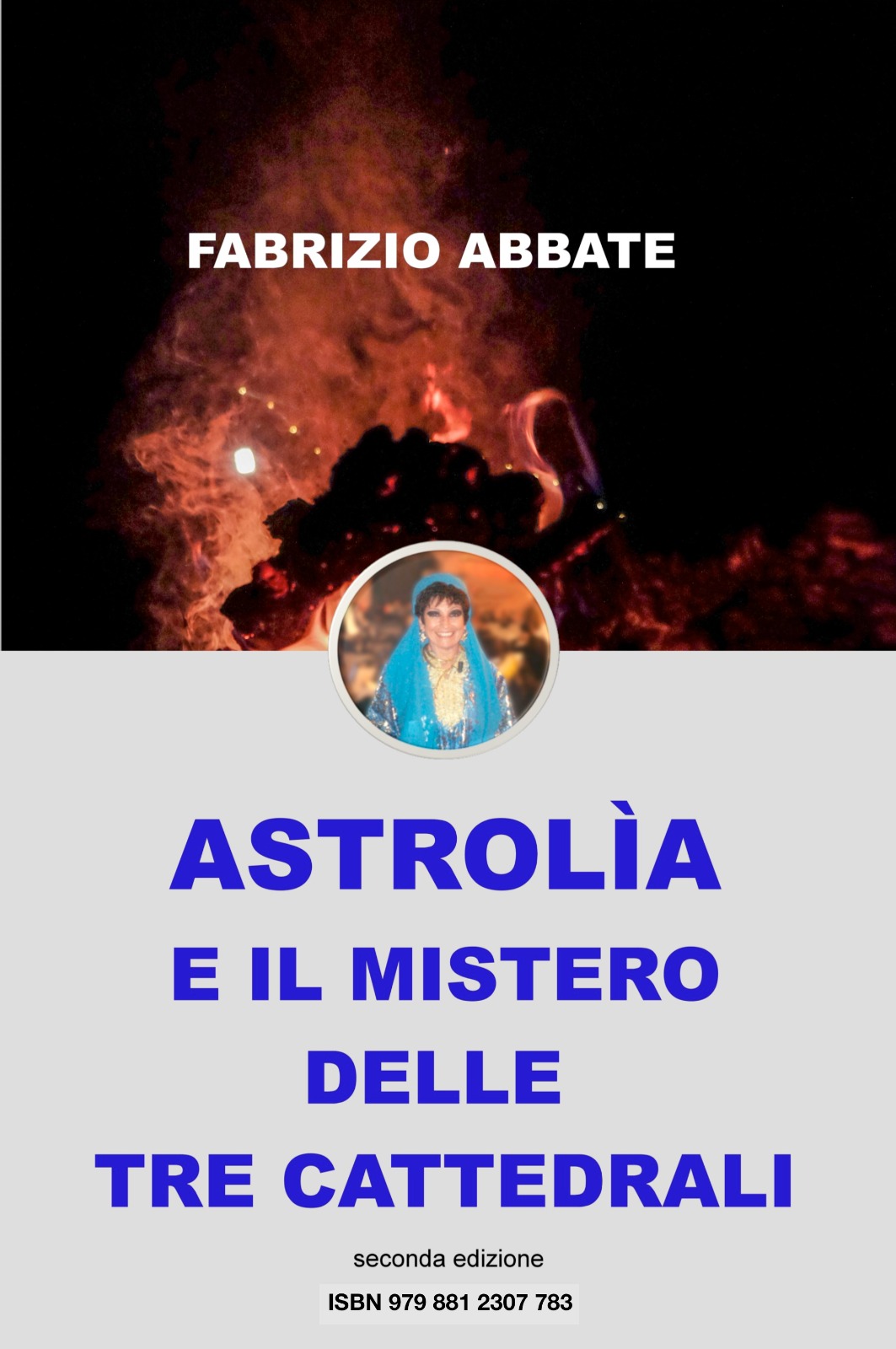 Astrolìa e il mistero delle tre cattedrali | Fabrizio Abbate