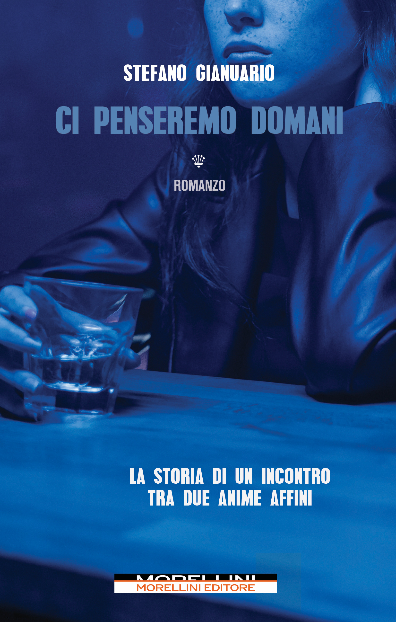 Ci penseremo domani | Stefano Gianuario