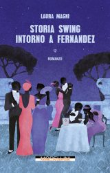 Storia swing intorno a Fernandez | Laura Magni