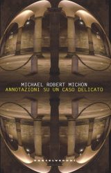 Annotazioni su un caso delicato | Michael Robert Michon