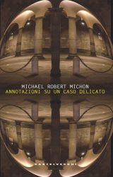 Annotazioni su un caso delicato | Michael Robert Michon
