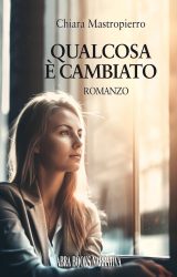 Qualcosa è cambiato | Chiara Mastropierro